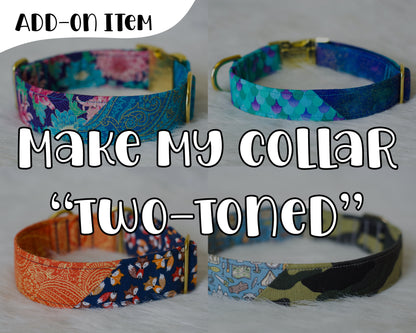 *Upgrade/Add On* - Make my collar "Two-Toned"! - (All styles other than fabric martingales)