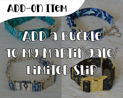 *Upgrade/Add On* - Add a buckle to my Martingale or Limited Slip collar!