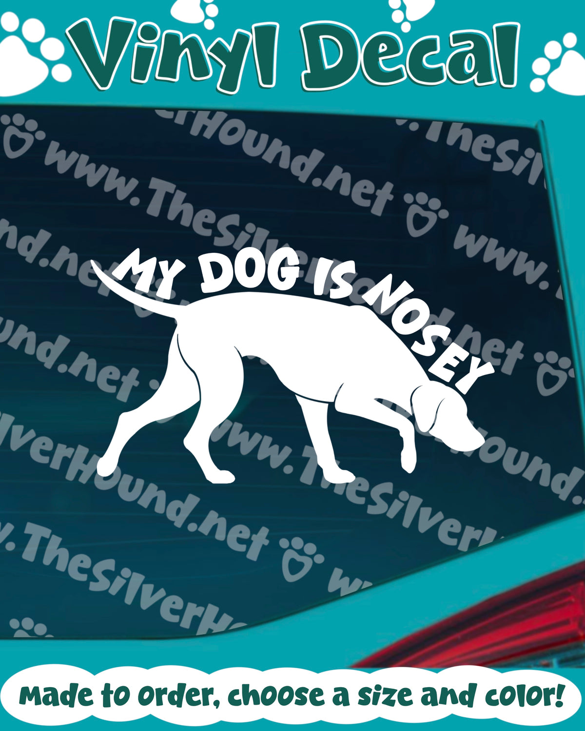 My Dog is Nosey - Curvy (Decal)