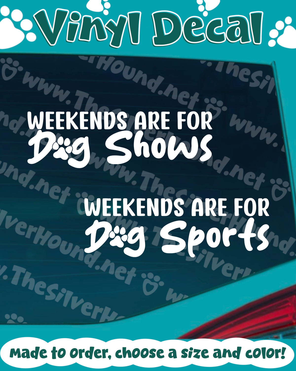 Weekends Are For Dog Shows/Sports (Decal) Choose one!