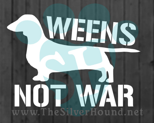 Weens Not War (Decal)