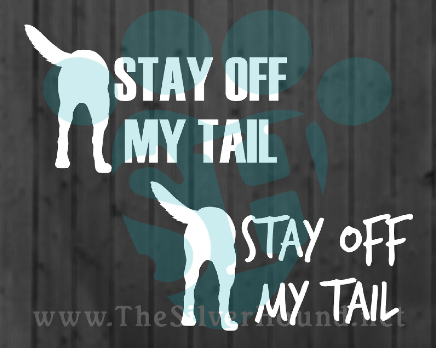 Stay Off My Tail (Decal)
