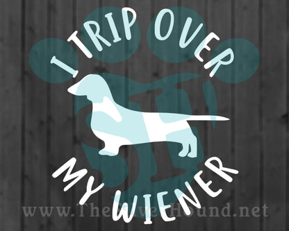 I Trip Over My Wiener (Decal)