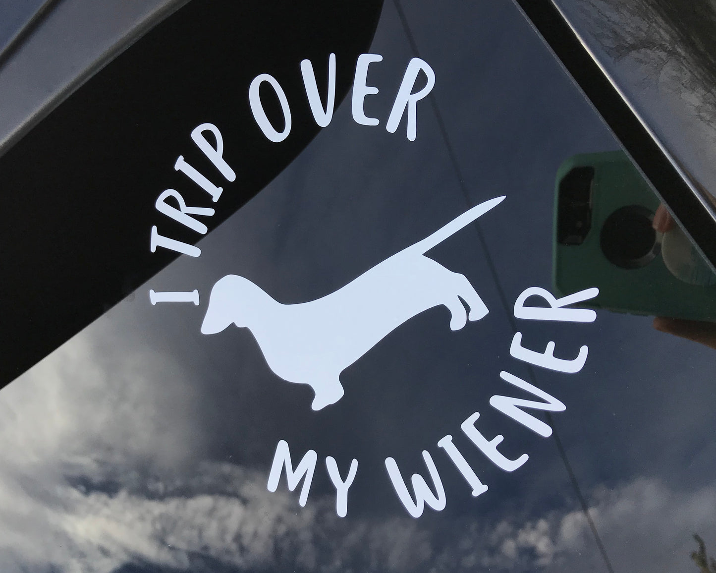 I Trip Over My Wiener (Decal)