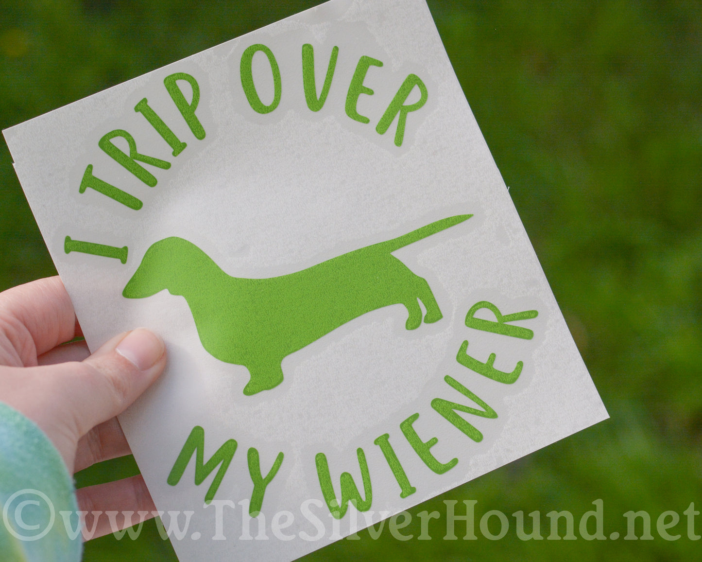 I Trip Over My Wiener (Decal)