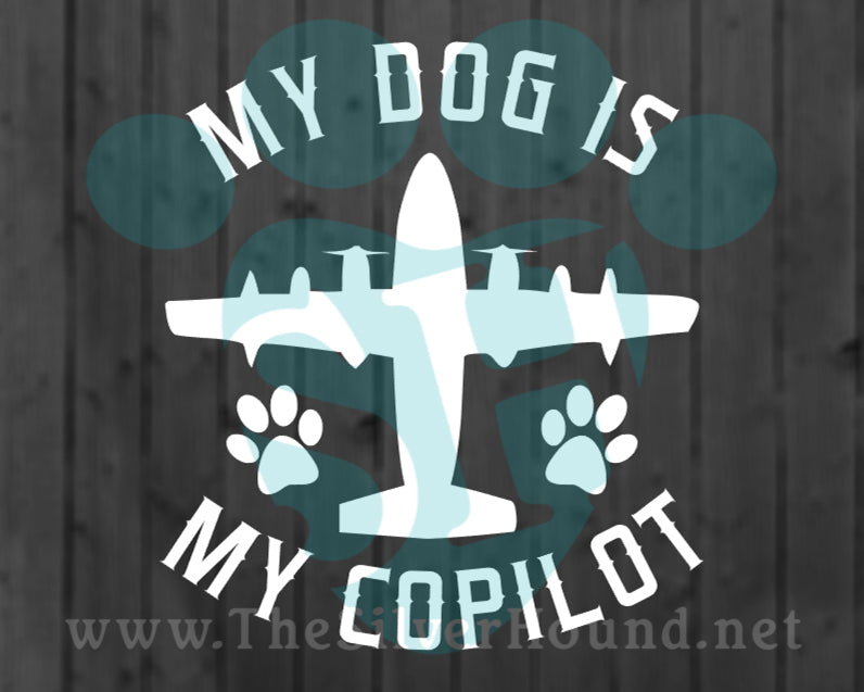 My Dog Is My Copilot w/Plane and Paws (Decal)